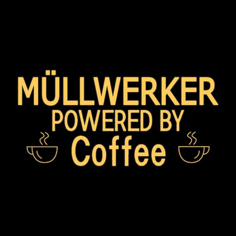 Müllwerker Powered By Coffee