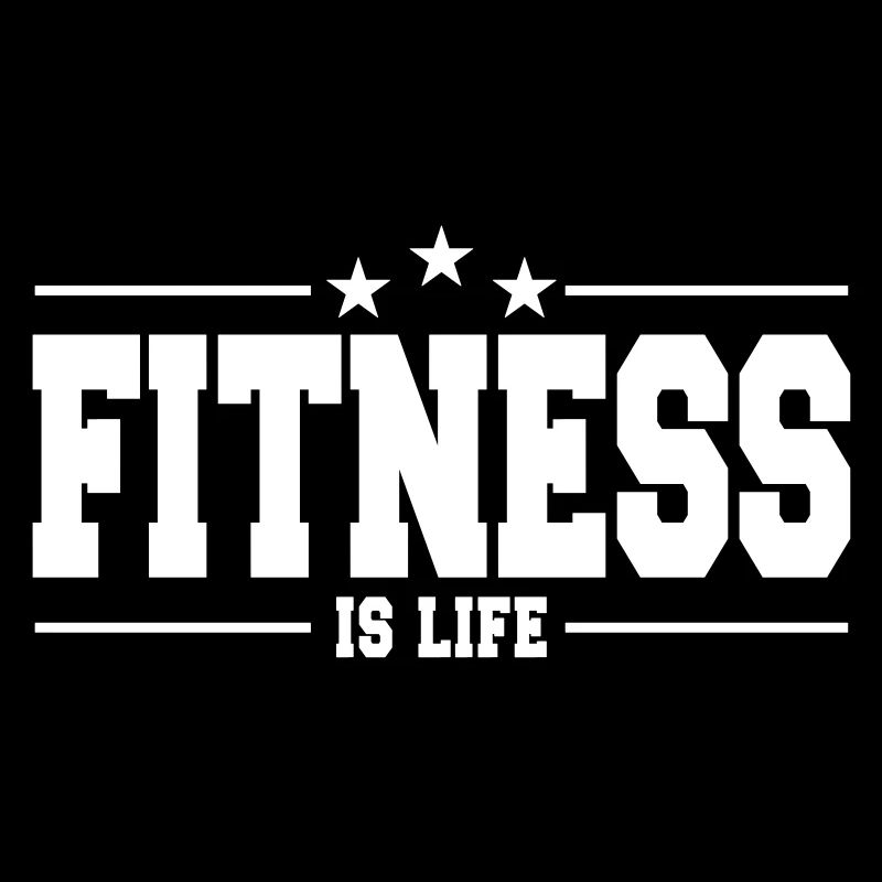fitness is life 1