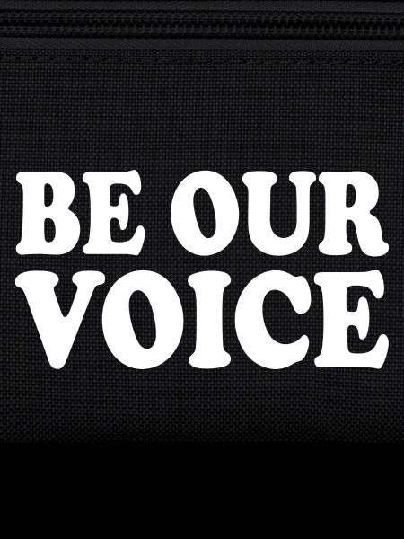 Be our voice