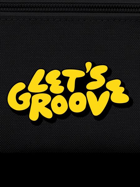 Let's groove