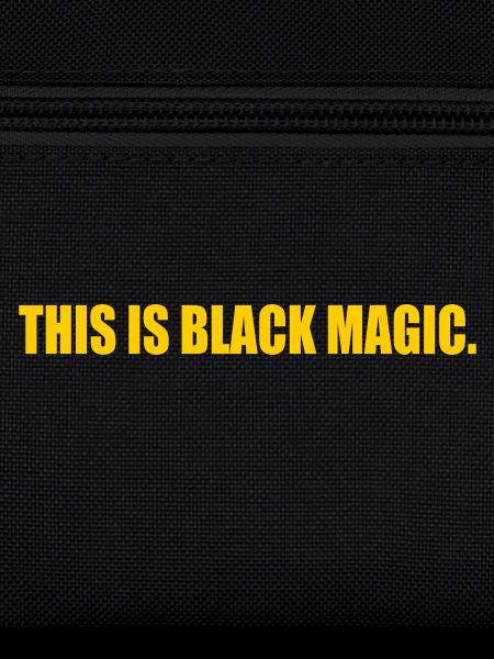 this is black magic