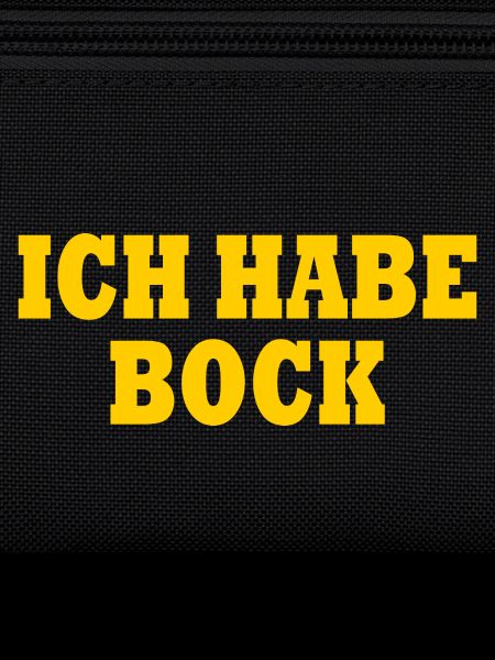 Ich habe bock