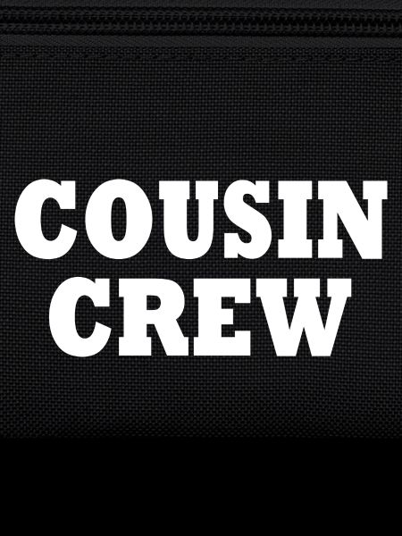 cousin crew
