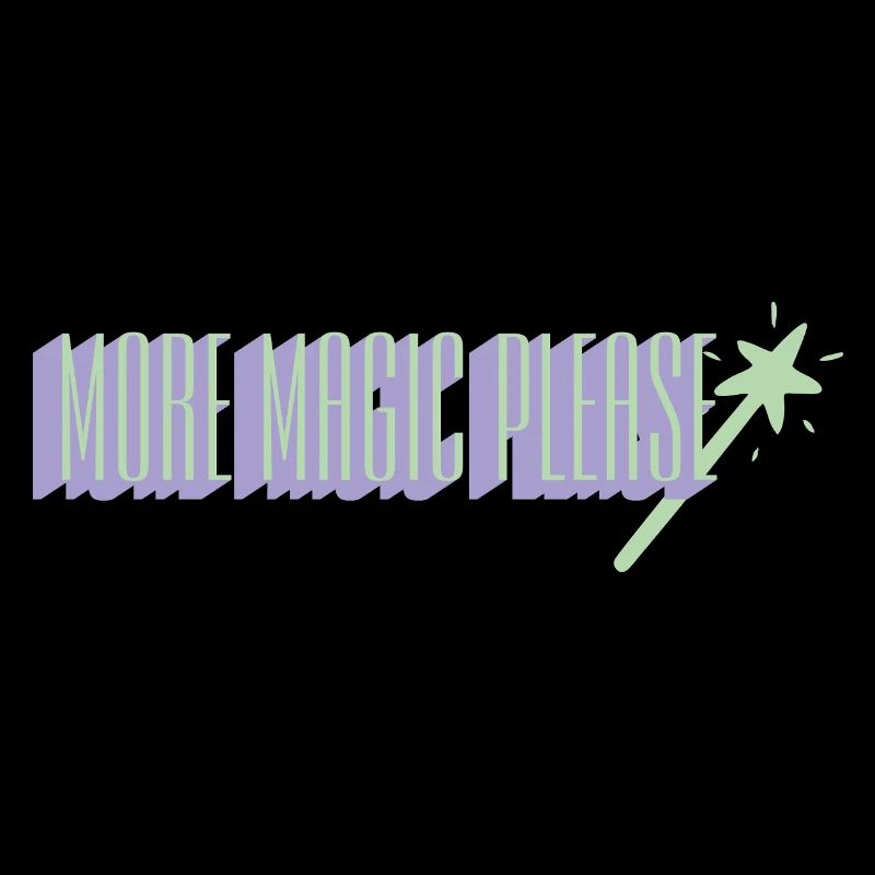 More Magic Please Wand Art