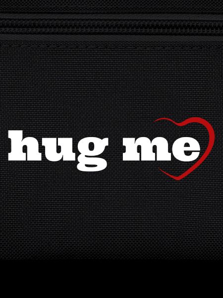 Hug me