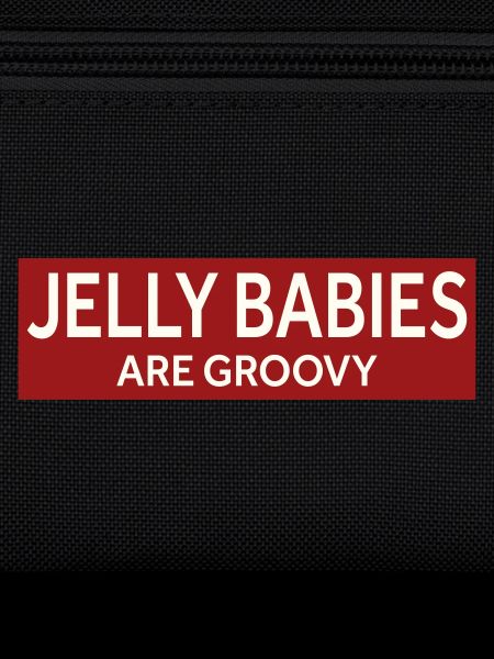 JELLY BABIES ARE GROOVY