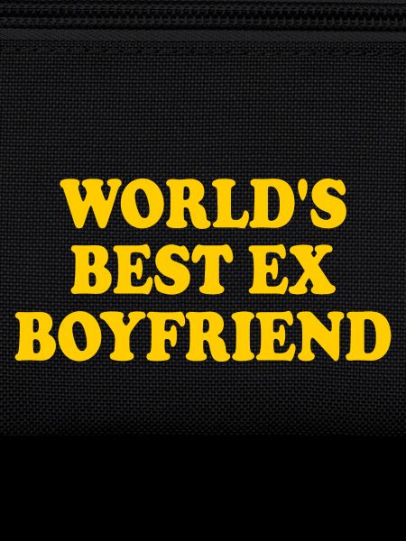 worlds best ex boyfriend