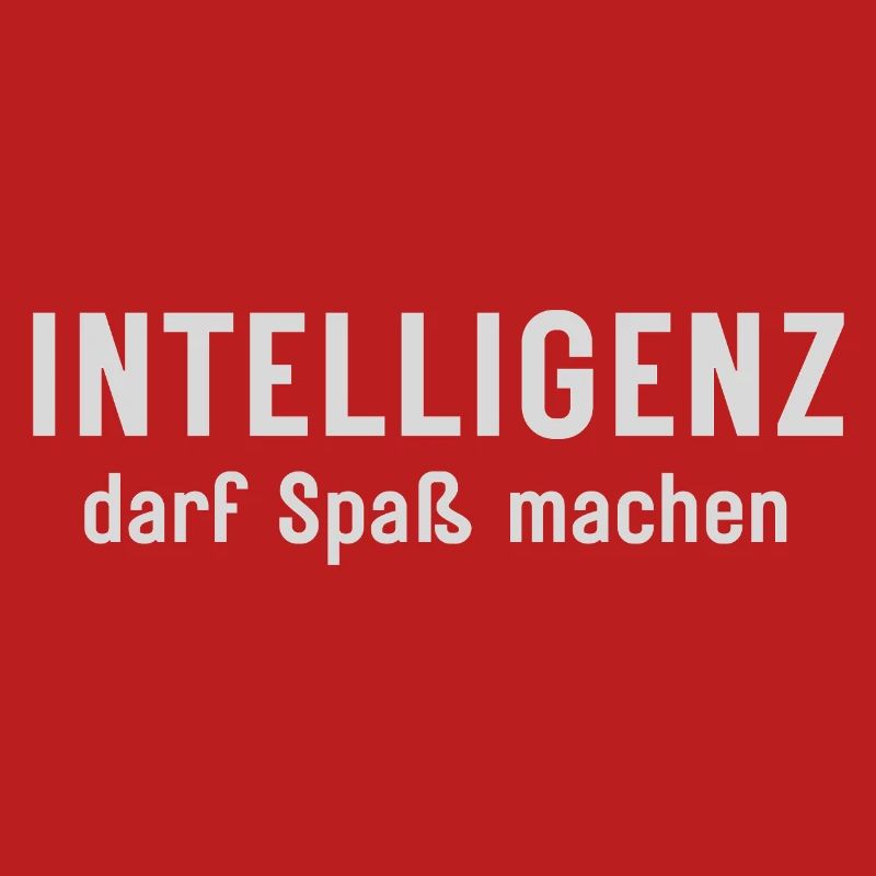 Intelligenz darf Spaß machen Statement Design