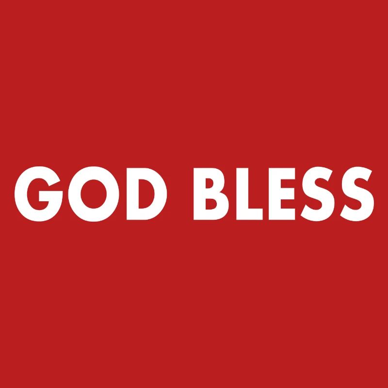 God bless