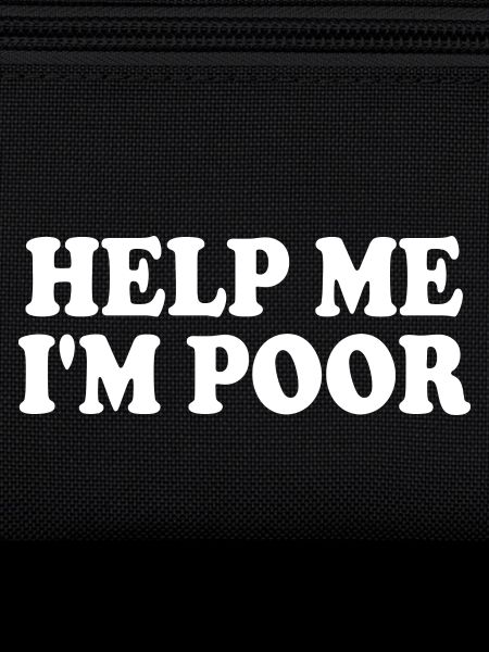 Help me im poor
