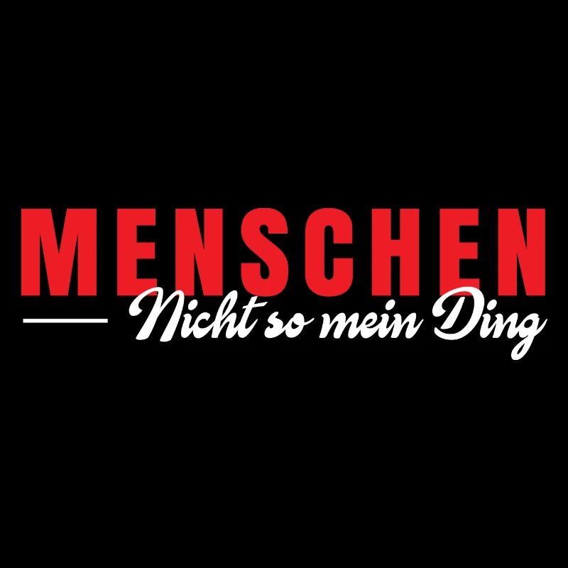 Menschen nicht so meins