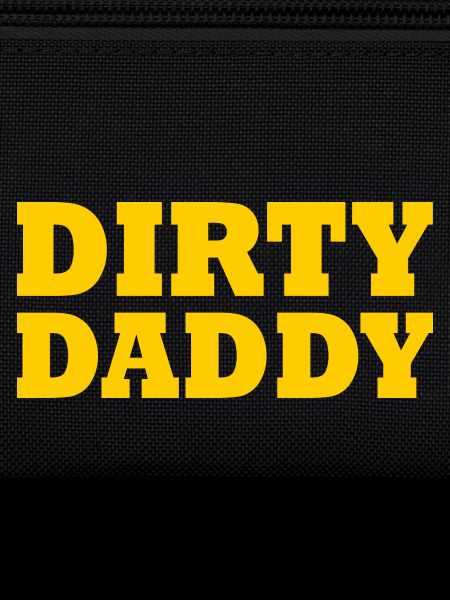 Dirty daddy