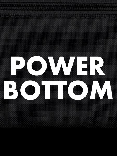 Power bottom