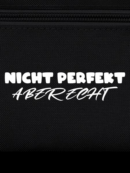 Nicht perfekt aber echt