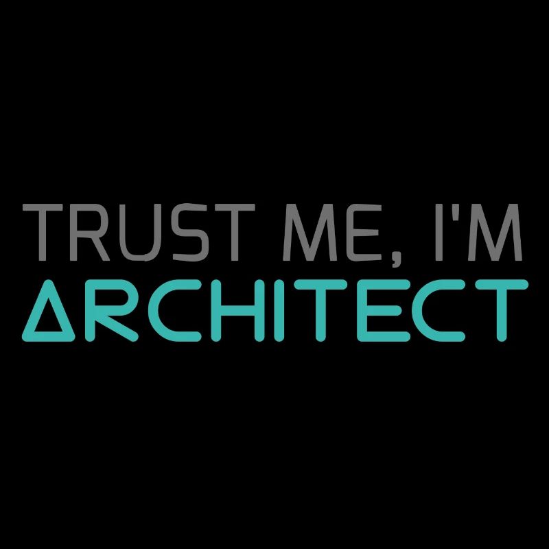 Architecte / Architecture: Trust Me, je suis architecte