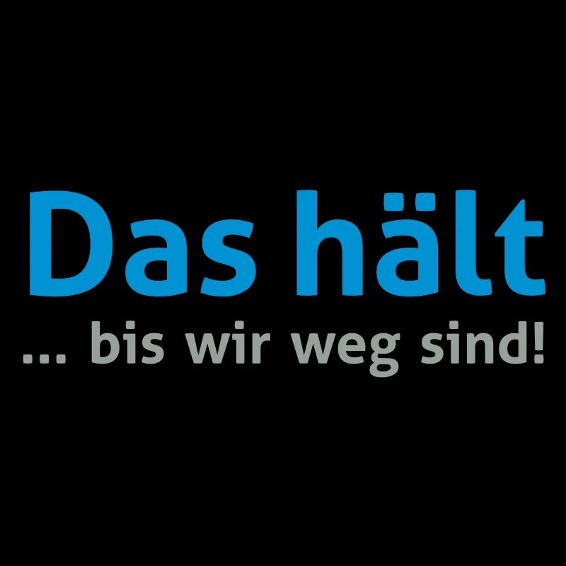 That keeps ... until we are gone!