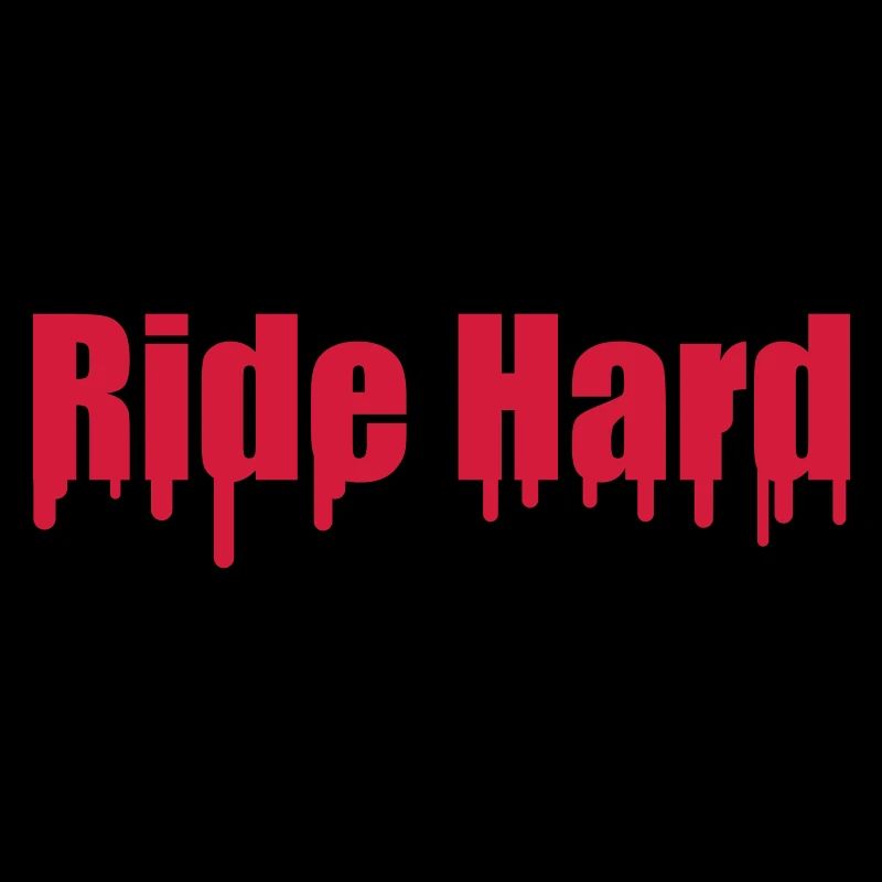 Ride Hard