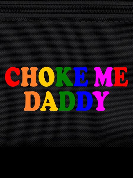 Choke me daddy