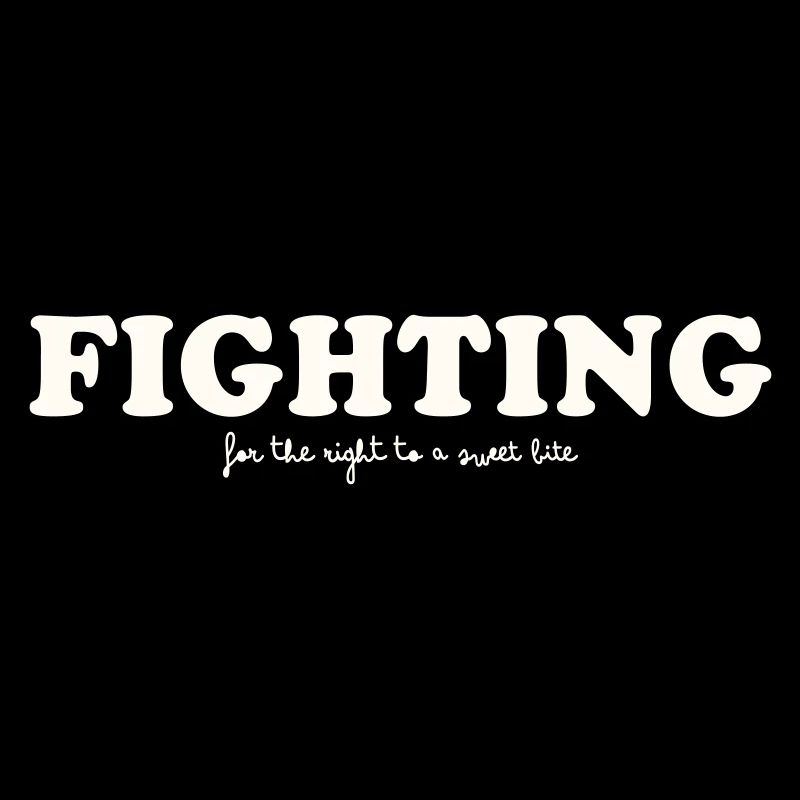 FIGHTING FOR THE RIGHT TO A SWEET BITE