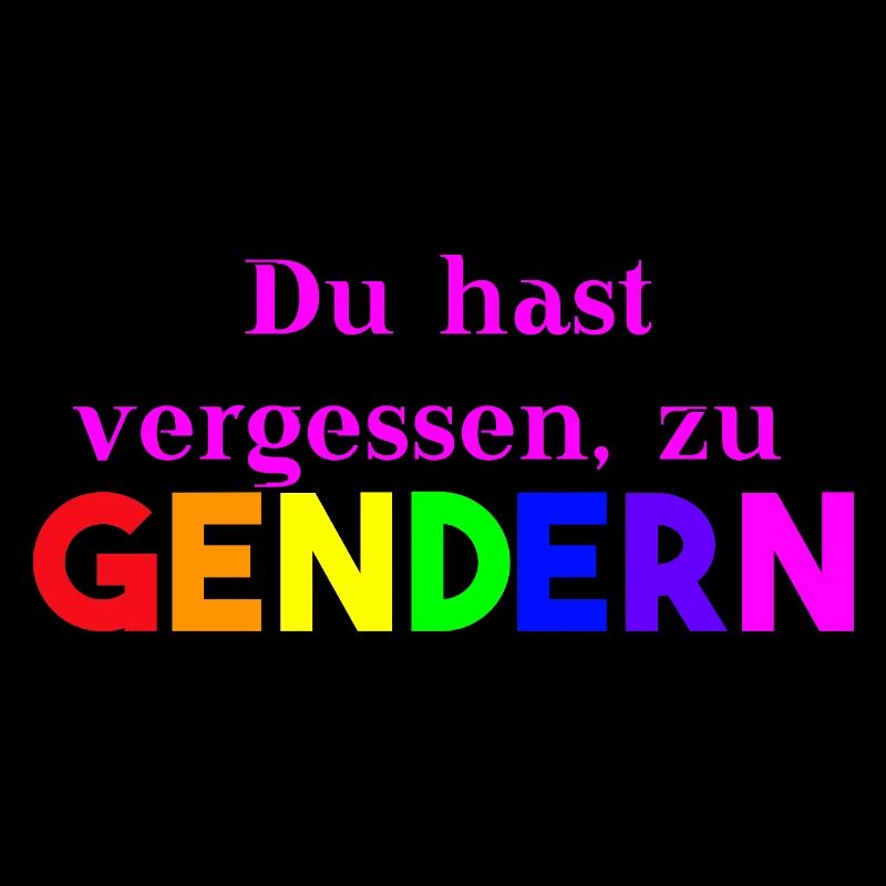 Du hast vergessen zu gendern Geschenkidee lustig