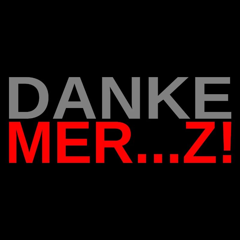 Danke Merz!