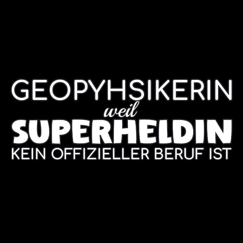 Geophysikerin Superheldin Geophysik