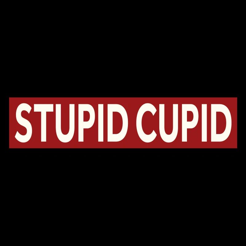 STUPID CUPID