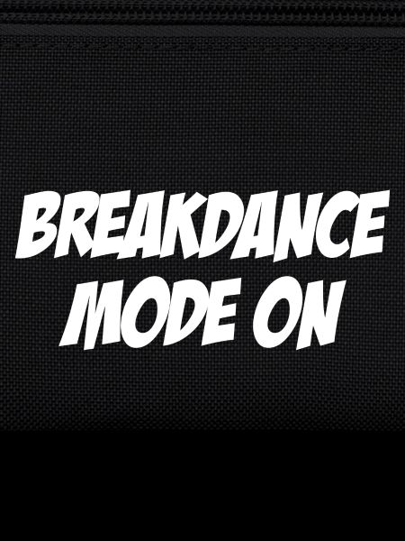 Mode breakdance activé