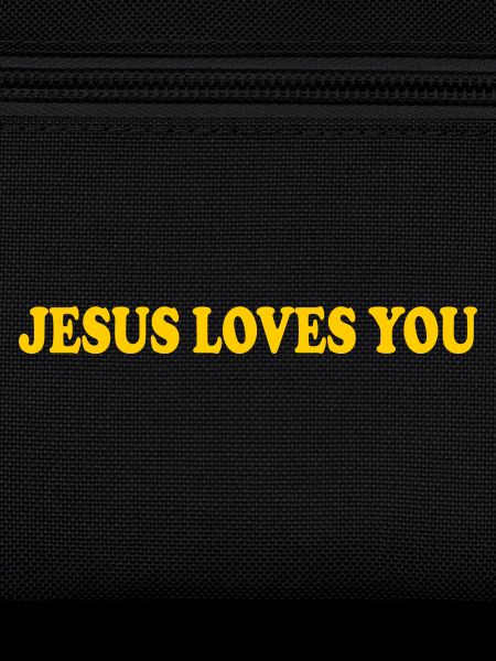 Jesus loves you