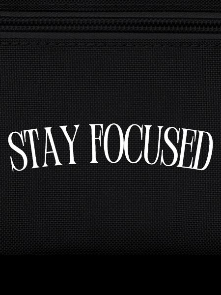 Stay Focused