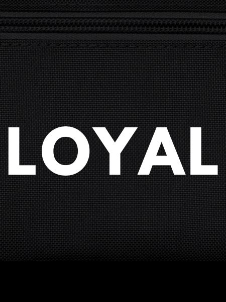 Loyal Loyalty