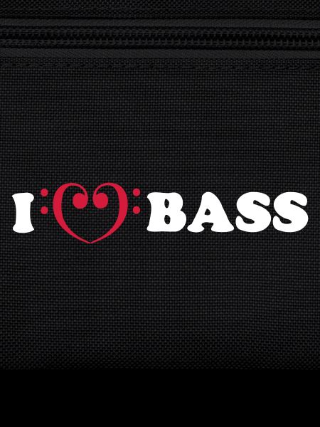 I love bass