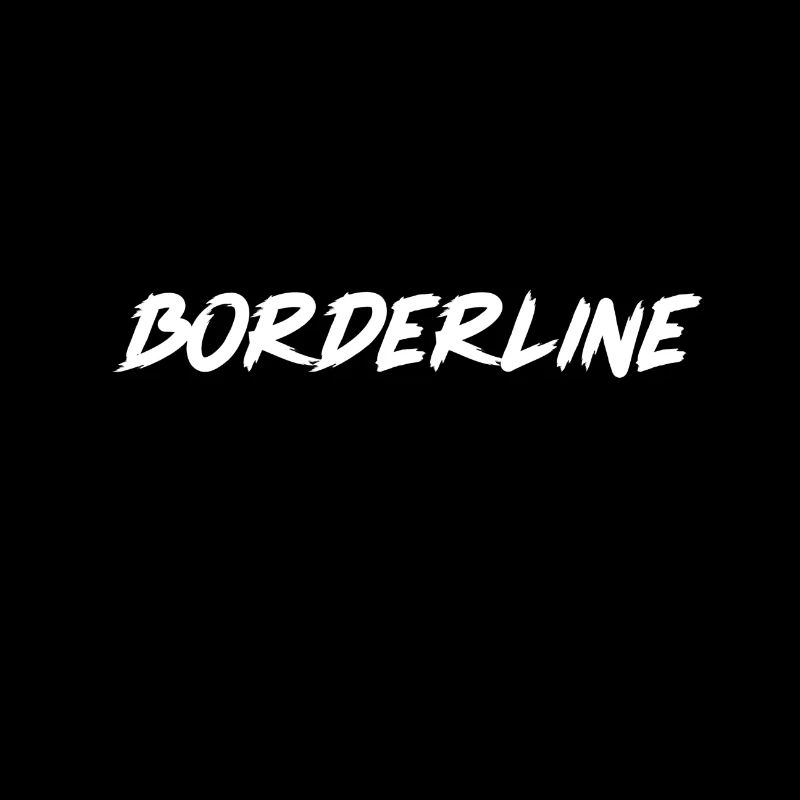 Borderline Crazy Crazy