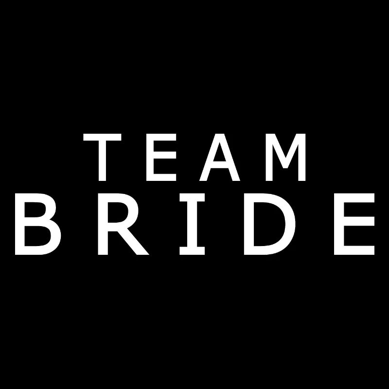 Team bride