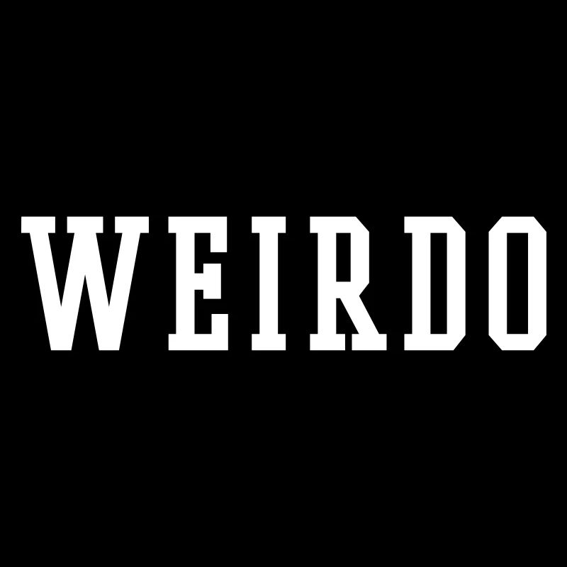Weirdo