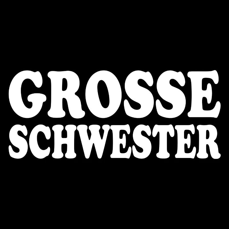 Grosse schwester