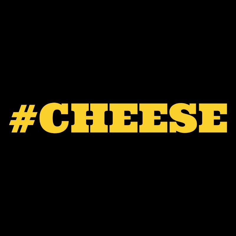 #Cheese cheese