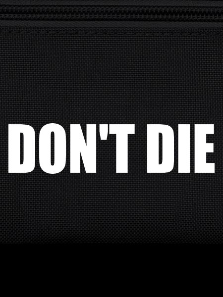 Don't die
