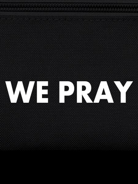 We pray