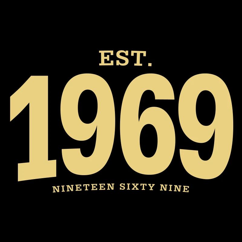 EST. 1969 Nineteen Sixty Nine