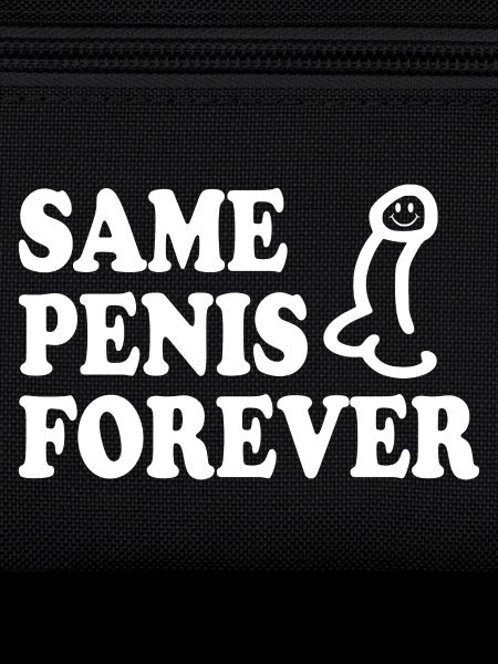 Same penis forever