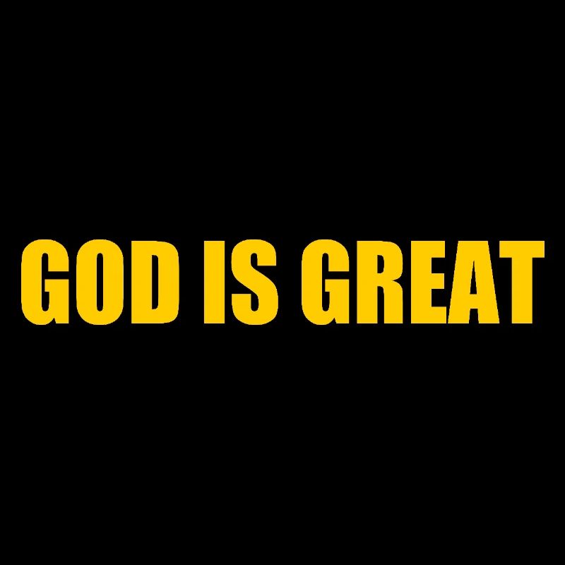 god is great