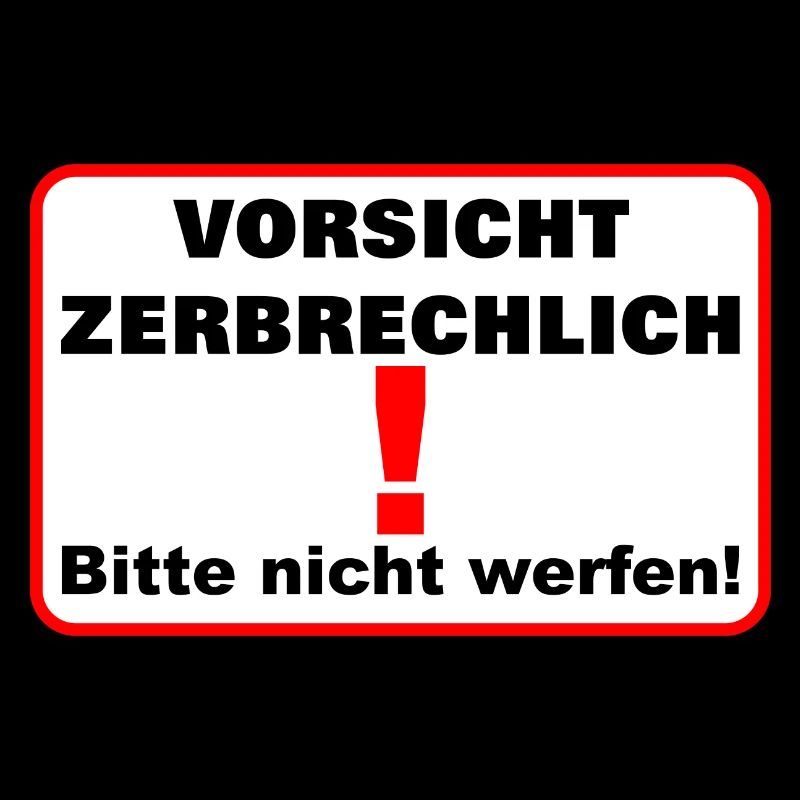 Zerbrechlich vorsicht