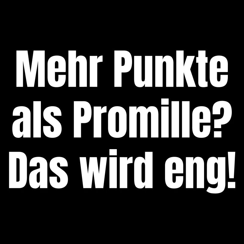 Mehr Punkte als Promille? Das wird eng!