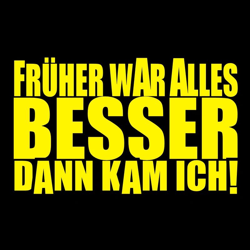 everything was better