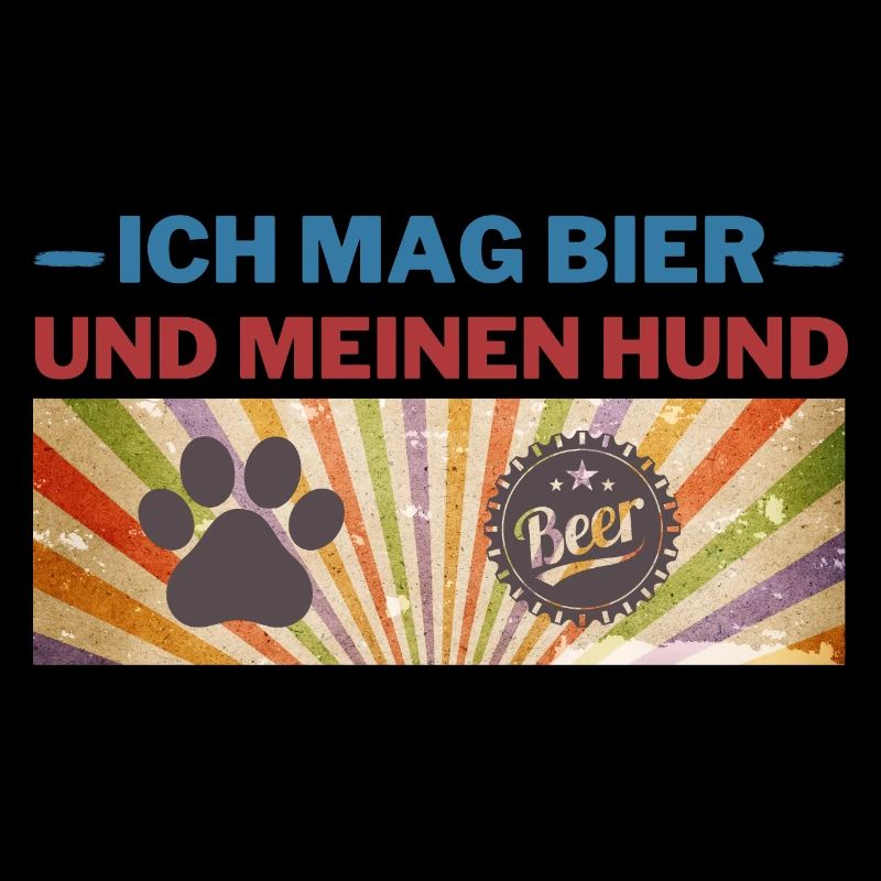 Ich mag Bier und meinen Hund