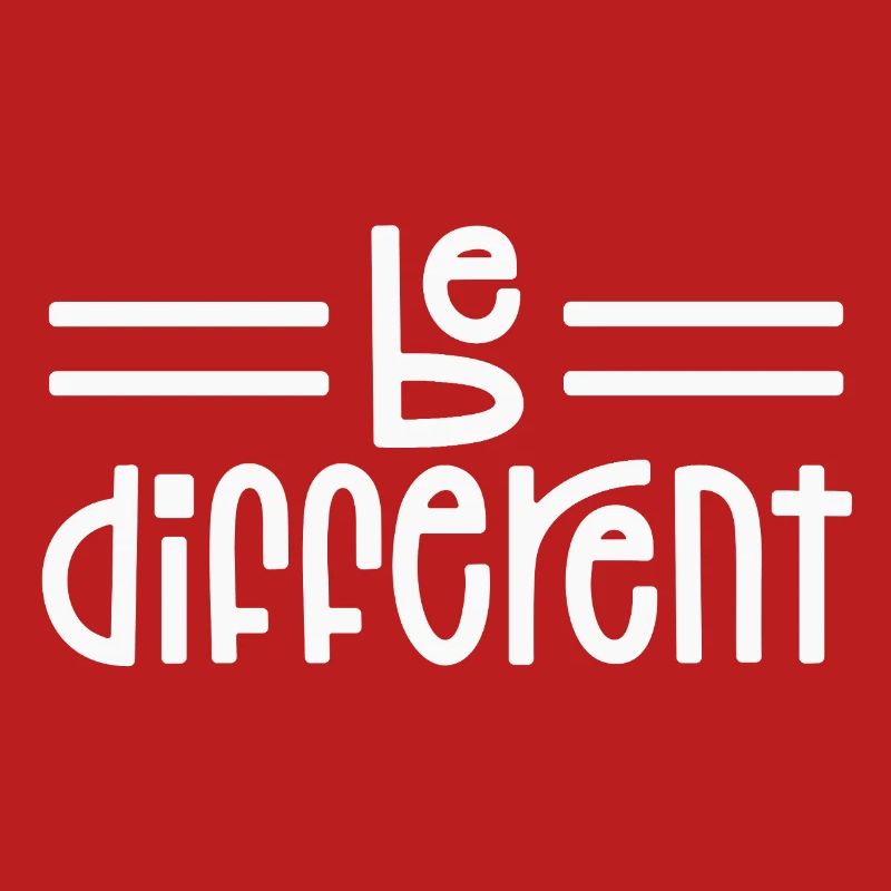 Be different