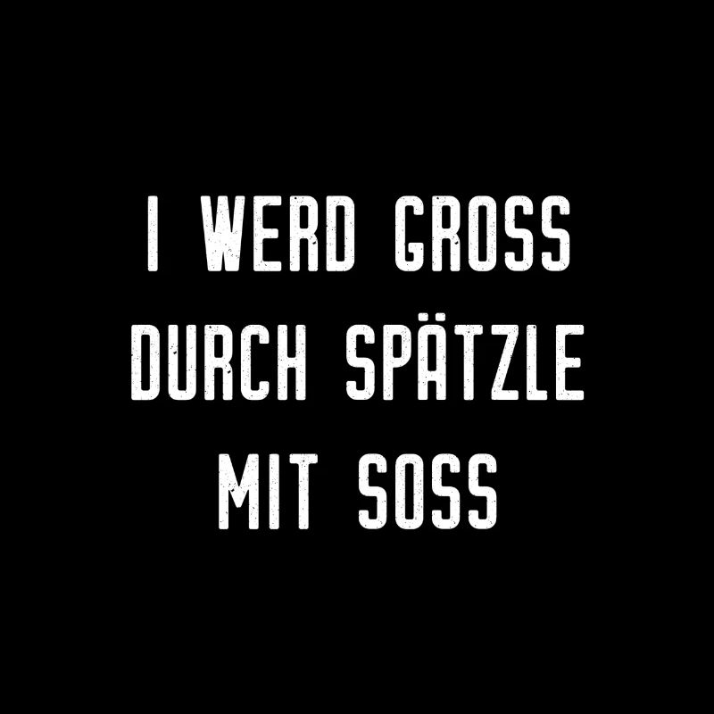 I werd groß durch Spätzle mit Soß