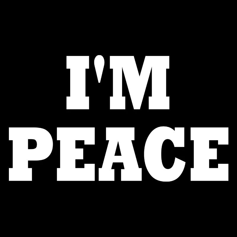 I'm peace