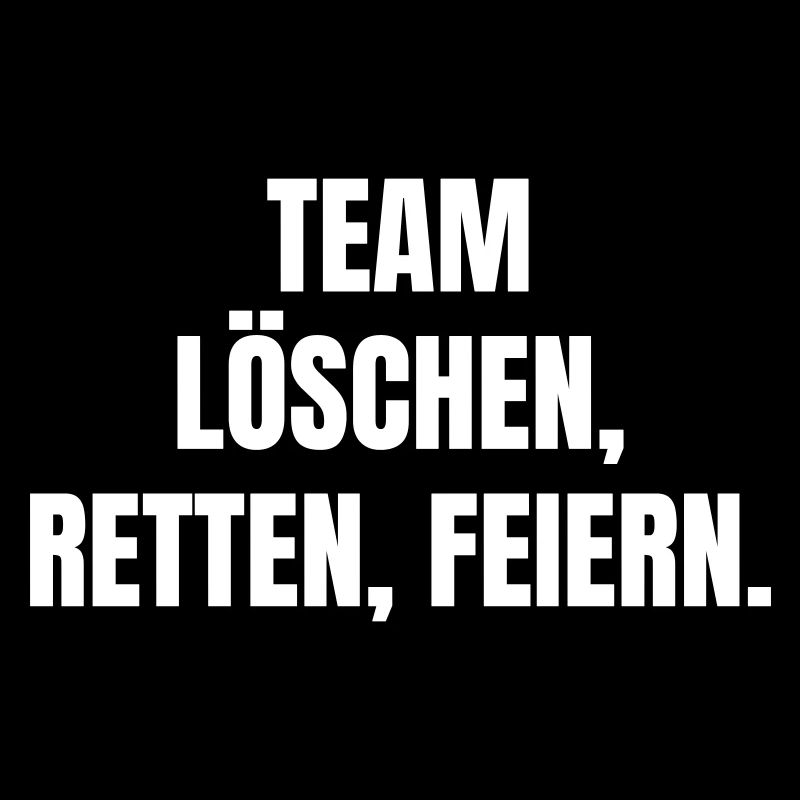 Team: Extinguish, rescue, celebrate.